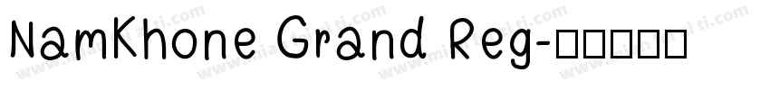NamKhone Grand Reg字体转换